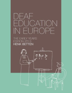 Deaf Education in Europe - The Early Years