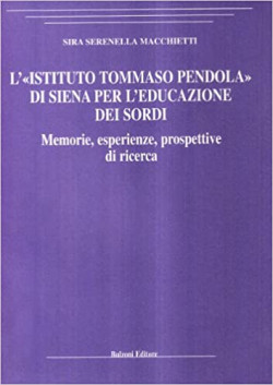 L'Istituto Tommaso Pendola di Siena per l'educazione dei sordi