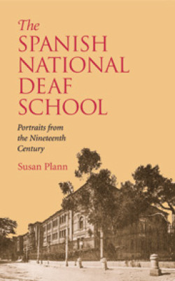 The Spanish National Deaf School; Portraits from the Nineteenth Century