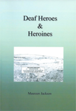 Deaf Heroes & Heroines
