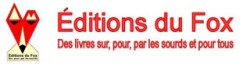 FR: Editions Du Fox: BIBLIOTHÈQUE SOURDE
